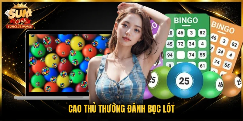 Cao thủ thường đánh bọc lót