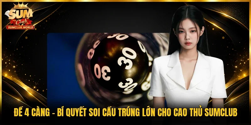 Đề 4 càng