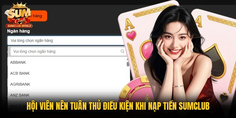 Hội viên nên tuân thủ điều kiện khi nạp tiền Sumclub