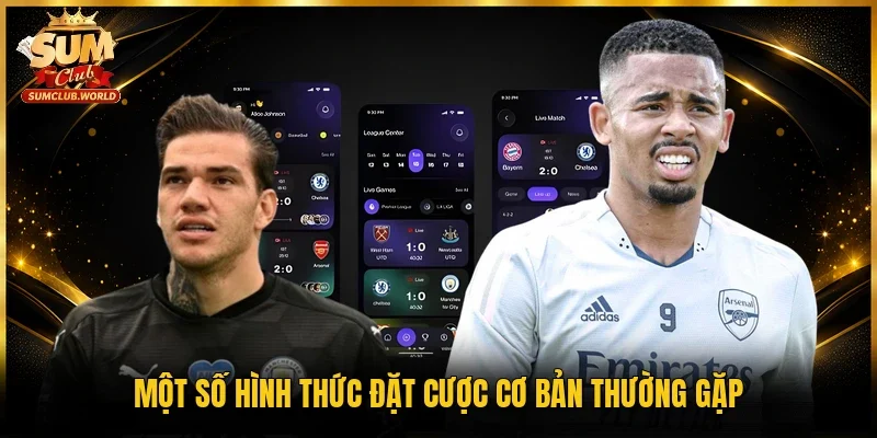 Một số hình thức đặt cược cơ bản thường gặp