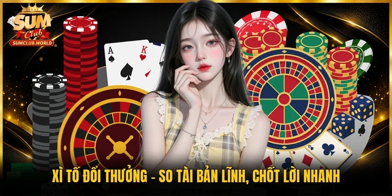 Xì tố đổi thưởng